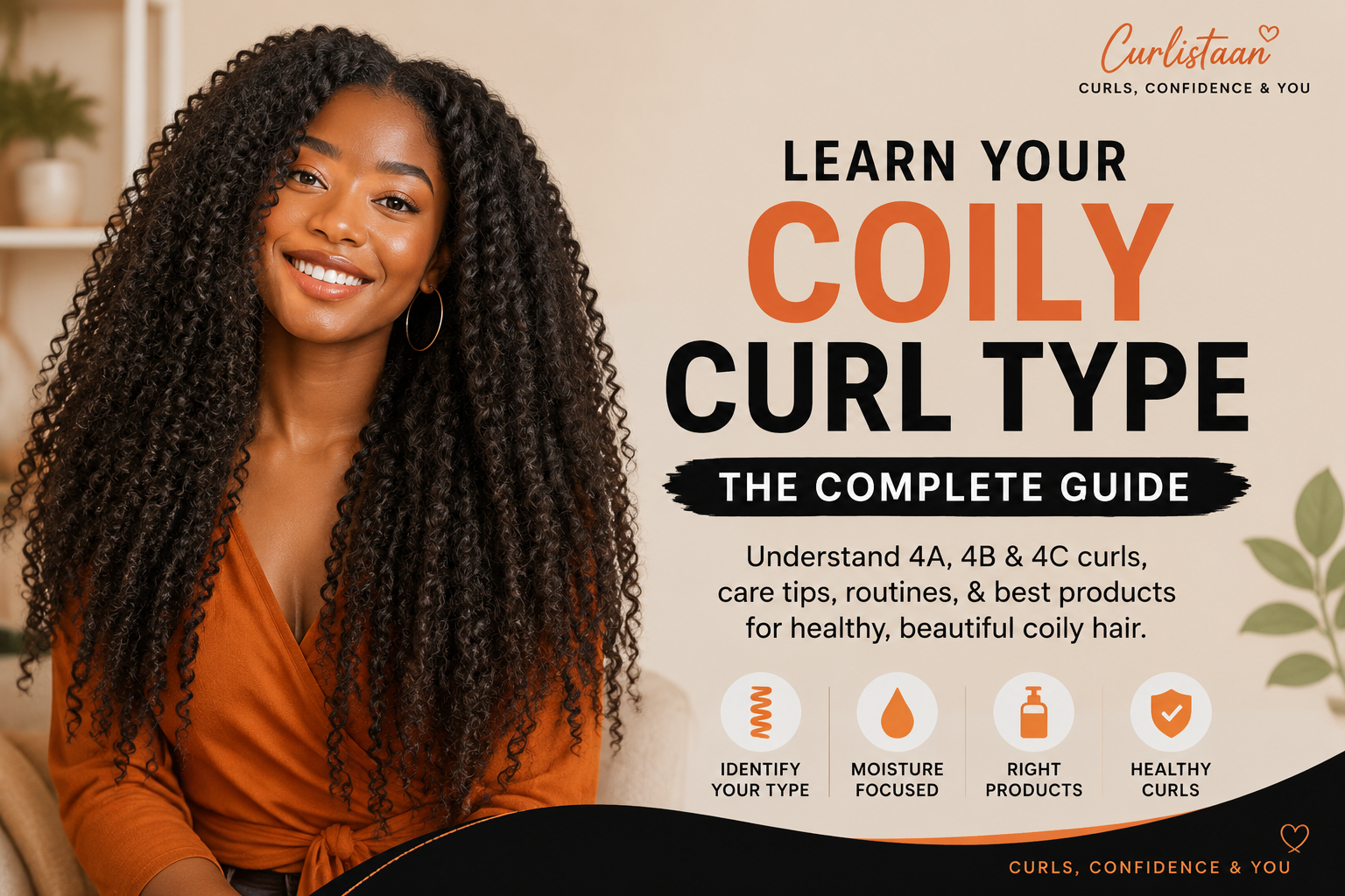 Learn Your Curl Type (Coily Curl): The Complete Guide for Healthy Curly Hair